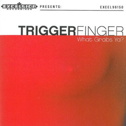 Triggerfinger What Grabs Ya? Vinyl LP