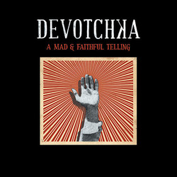 DeVotchKa A Mad & Faithful Telling Vinyl LP