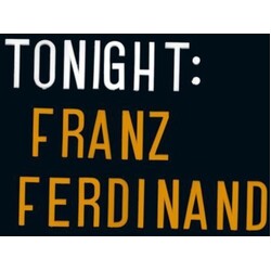 Franz Ferdinand Tonight: Franz Ferdinand Vinyl LP