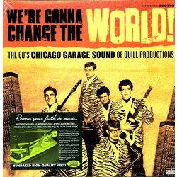 Various We're Gonna Change The World! (The 60's Chicago Garage Sound Of Quill Productions) Vinyl LP