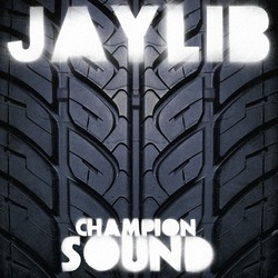 Jaylib Champion Sound Vinyl LP