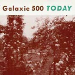 Galaxie 500 Today Vinyl LP