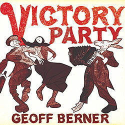 Geoff Berner Victory Party Vinyl LP