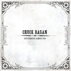 Chuck Ragan Covering Ground Vinyl LP