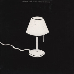 The White Lamp Make It Good (Phon.o Remix) Vinyl LP