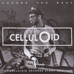 Various Change The Beat: The Celluloid Records Story 1979-1987 Vinyl 2 LP