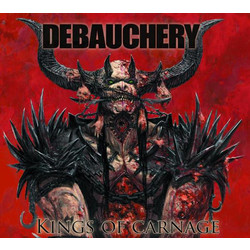 Debauchery Kings Of Carnage Vinyl LP