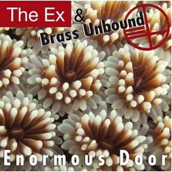 The Ex / Brass Unbound Enormous Door Vinyl LP