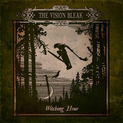 The Vision Bleak Witching Hour Vinyl LP