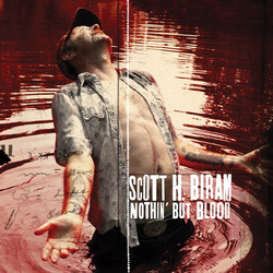 Scott H. Biram Nothin` But Blood Vinyl LP