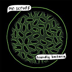 Mr. Scruff Friendly Bacteria Vinyl 2 LP