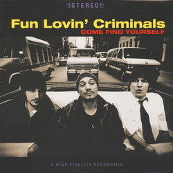Fun Lovin' Criminals Come Find Yourself Vinyl LP