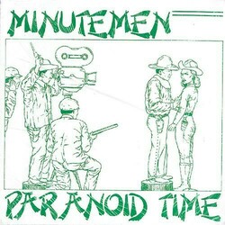 Minutemen Paranoid Time Vinyl 7"