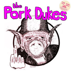 The Pork Dukes Pink Pork Vinyl LP