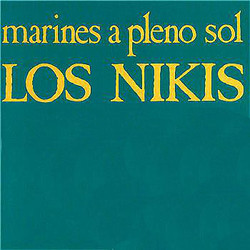 Los Nikis Marines A Pleno Sol Vinyl LP