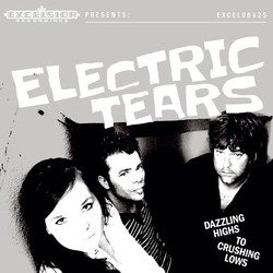 Electric Tears Dazzling Highs To Crushing Lows Vinyl LP