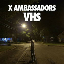 X Ambassadors VHS Vinyl LP