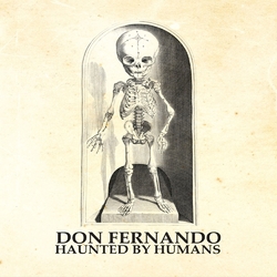 Don Fernando Haunted By Humans Vinyl LP