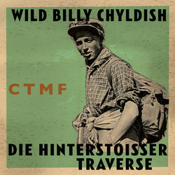 Billy Childish / CTMF Die Hinterstoisser Traverse Vinyl LP