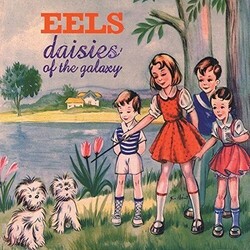 Eels Daisies Of The Galaxy Vinyl LP