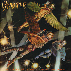 Budgie If I Were Brittania I'd Waive The Rules Vinyl LP