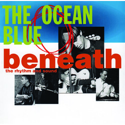 The Ocean Blue Beneath The Rhythm And Sound Vinyl LP