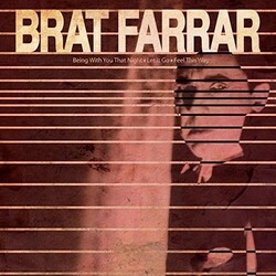 Brat Farrar Being With You That Night Vinyl LP