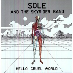 Sole / Skyrider Hello Cruel World Vinyl LP