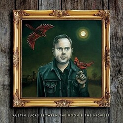 Austin Lucas Between The Moon And The Midwest Vinyl LP