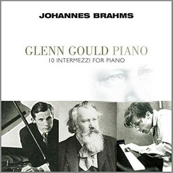 Johannes Brahms / Glenn Gould 10 Intermezzi for Piano Vinyl LP