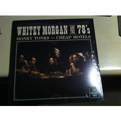 Whitey Morgan And The 78's Honky Tonks And Cheap Motels Vinyl LP