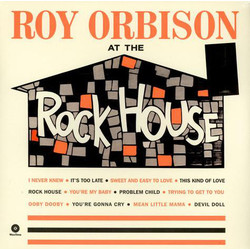 Roy Orbison At The Rock House Vinyl LP