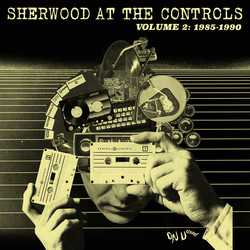 Various Sherwood At The Controls Volume 2: 1985 - 1990 Vinyl 2 LP