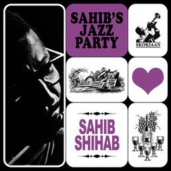 Sahib Shihab Sahib's Jazz Party Vinyl LP