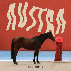 Austra Future Politics Vinyl LP