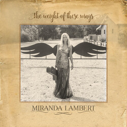 Miranda Lambert The Weight Of These Wings Vinyl LP