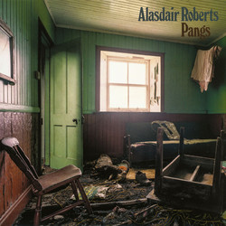 Alasdair Roberts Pangs Vinyl LP