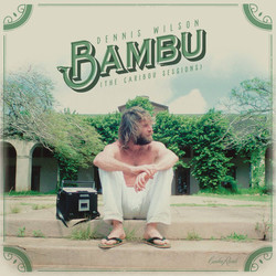 Dennis Wilson (2) Bambu (The Caribou Sessions) Vinyl 2 LP