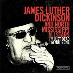 Jim Dickinson / North Mississippi Allstars I'm Just Dead, I'm Not Gone - Lazarus Edition Vinyl LP