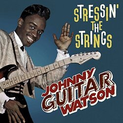 Johnny Guitar Watson Stressin' The Strings Vinyl LP