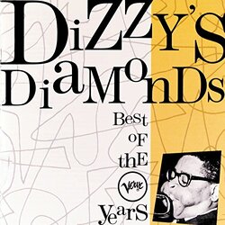 Dizzy Gillespie Dizzy's Diamonds (The Best Of The Verve Years) Vinyl LP