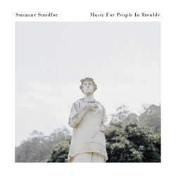 Susanne Sundfør Music For People In Trouble Vinyl LP