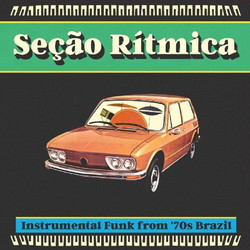 Various Seção Rítmica: Instrumental Funk from '70s Brazil Vinyl LP
