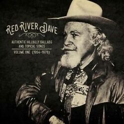 Red River Dave Authentic Hillbilly Ballads And Topical Songs Volume One (1954-1976) Vinyl LP