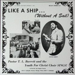 Pastor T. L. Barrett / The Youth For Christ Choir Like A Ship... (Without A Sail) Vinyl LP