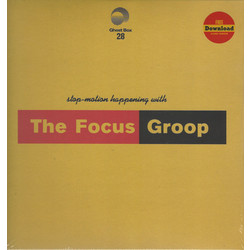 The Focus Group Stop-Motion Happening With The Focus Groop Vinyl LP