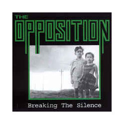 Opposition Breaking The Silence Vinyl LP