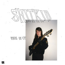 ShitKid This Is It Vinyl LP