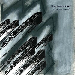 The Aislers Set The Last Match Vinyl LP