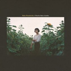 Haley Heynderickx I Need To Start A Garden Vinyl LP